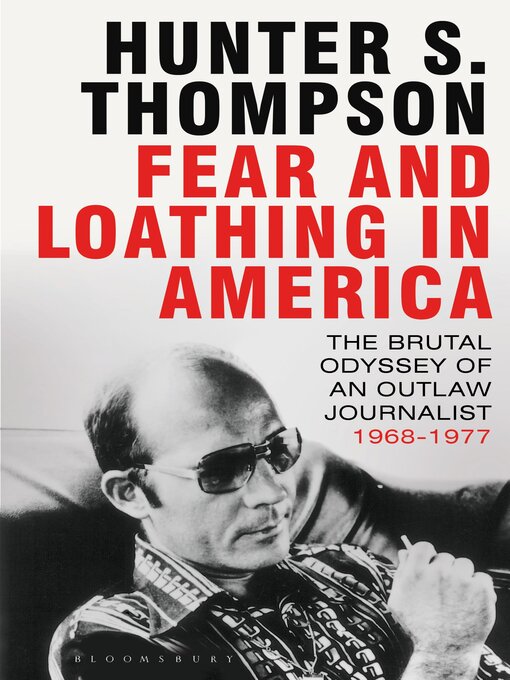Title details for Fear and Loathing in America by Hunter S. Thompson - Available
